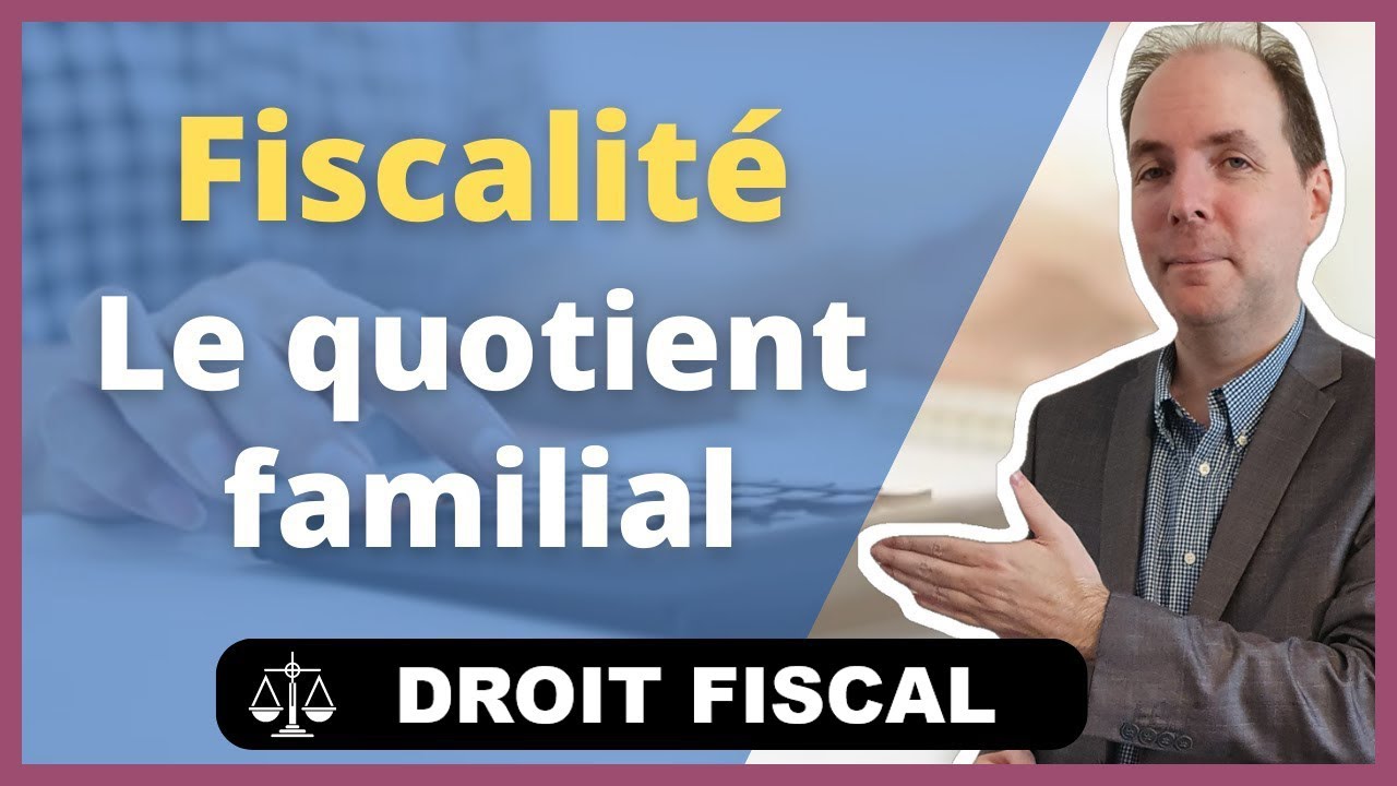 Quotient Familial : Calcul et Plafonnement