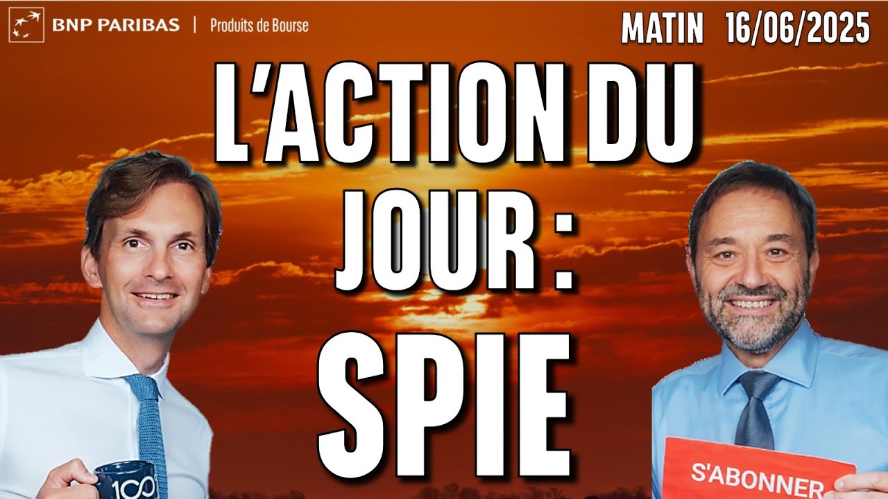 L'action du jour : SPIE - 100 % Marchés