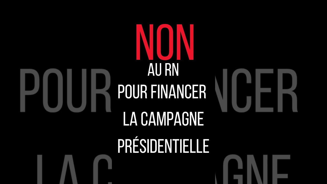 RN - AUCUNE banque française ne veut financer leur campagne présidentielle!